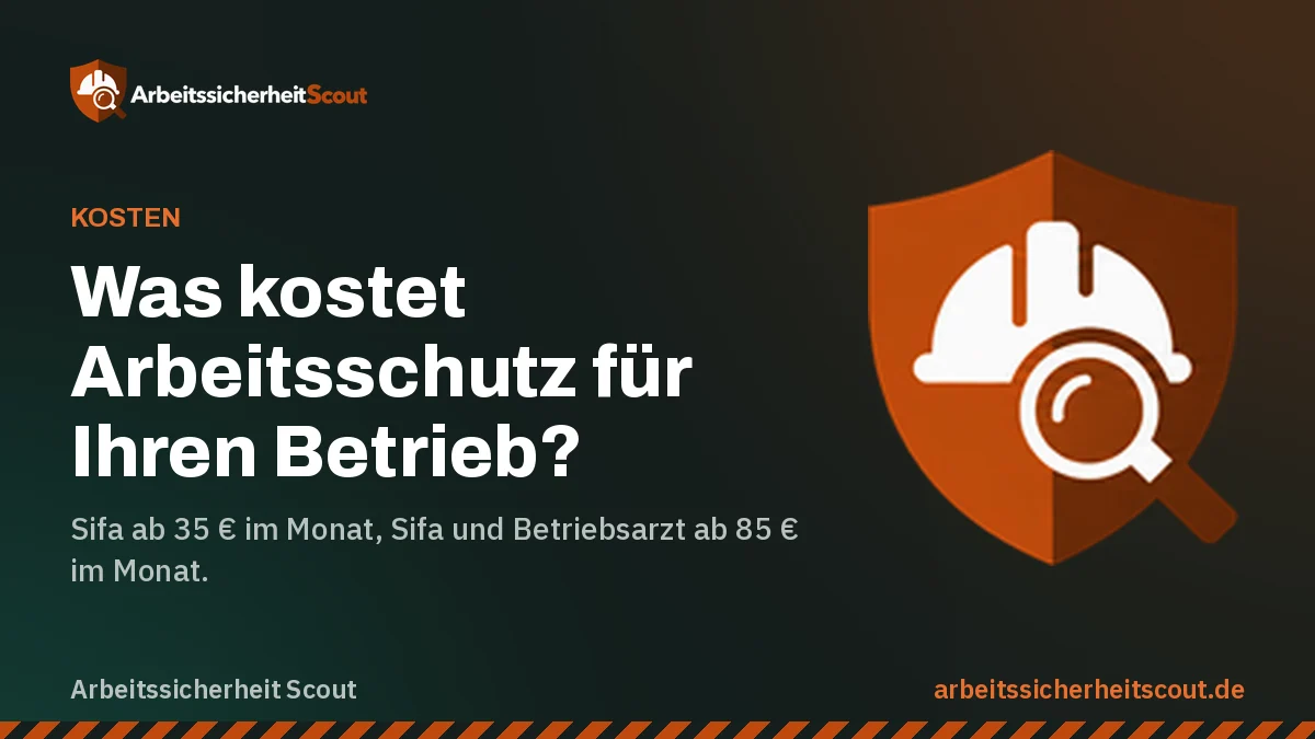 Arbeitssicherheit Scout: Kosten für Sifa und Betriebsarzt
